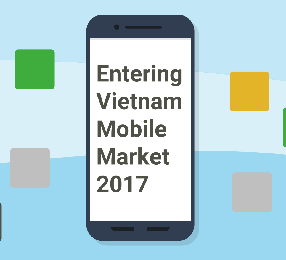 Vietnam Mobile Market Report _ Q1.2017