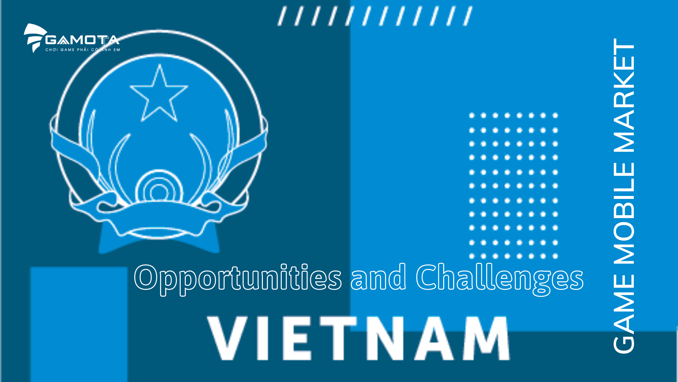 Vietnam’s mobile game market: Opportunities and Challenges