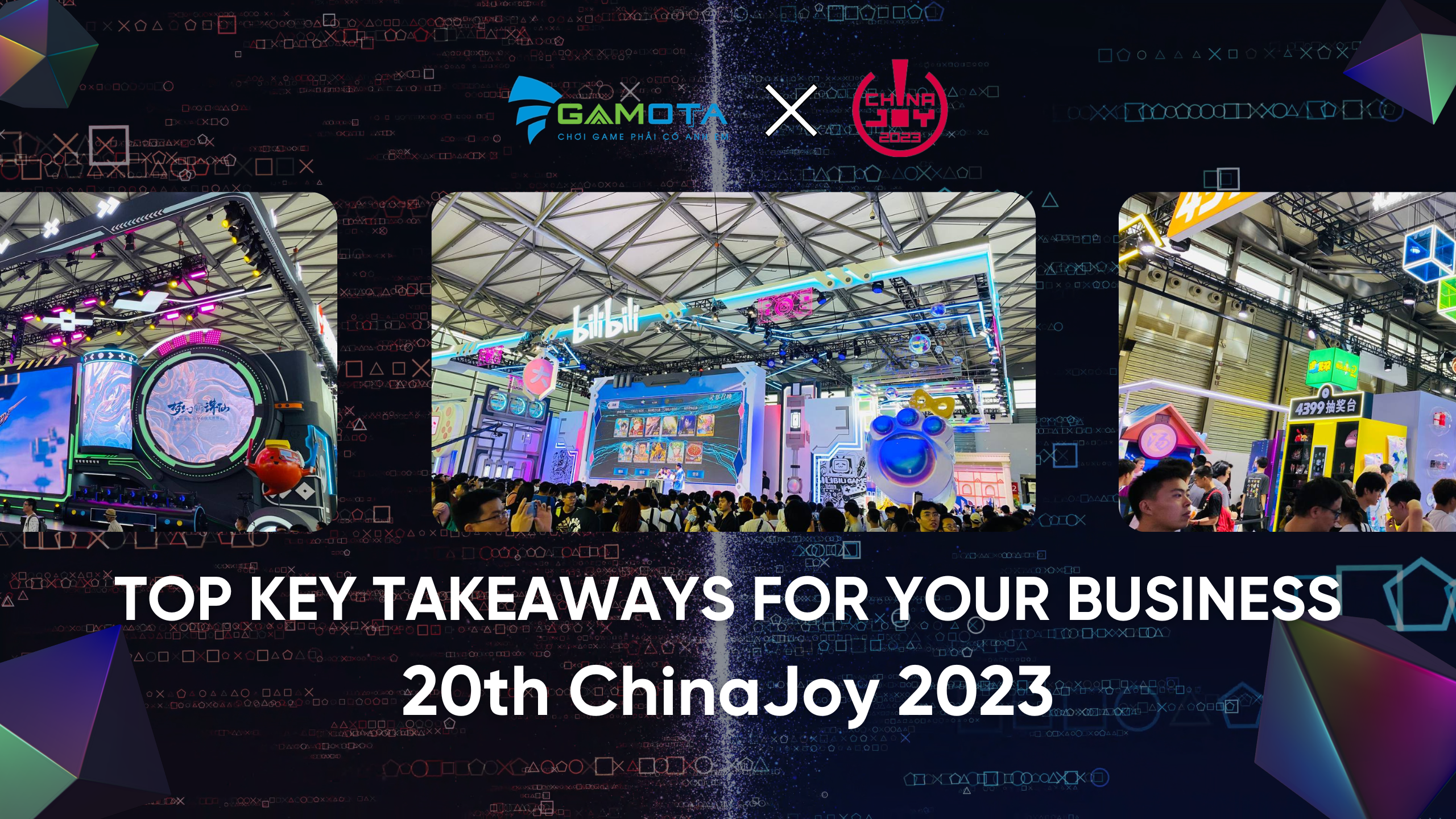 ChinaJoy 2023: Top Key Takeaways for Businesses